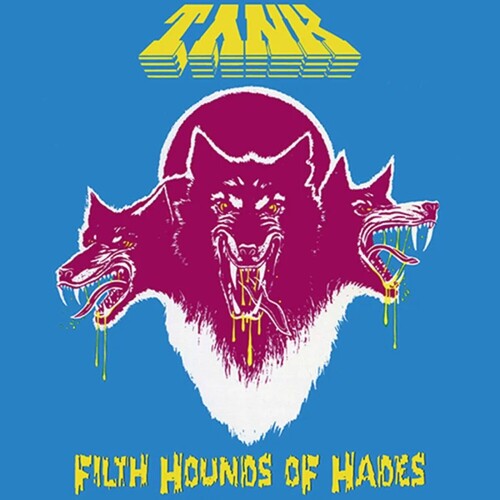 Tank - Filth Hounds Of Hades