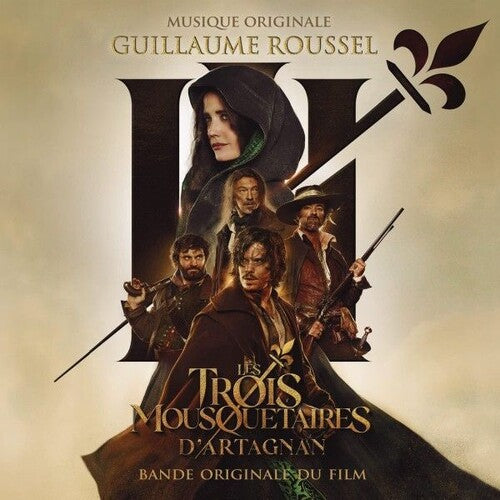 Guillaume Roussel - Les 3 Mousquetaires: D'Artagnan (Original Soundtrack)