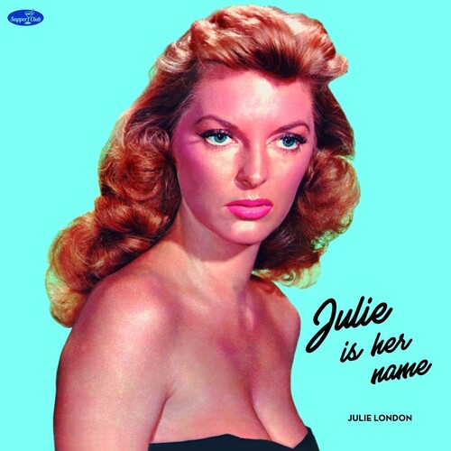Julie London - Julie Is Her Name - Limited 180-Gram Vinyl with Bonus Tracks