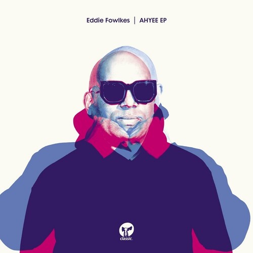 Eddie Fowlkes - AHYEE