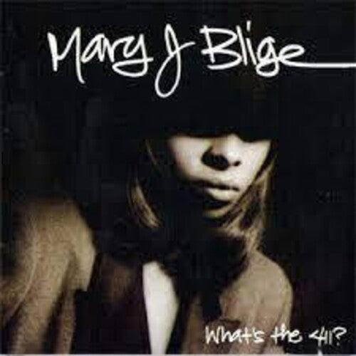 Mary Blige J - What's The 411?