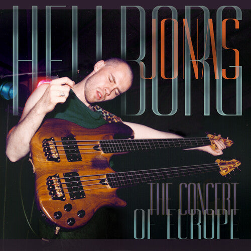 Jonas Hellborg - THE CONCERT OF EUROPE
