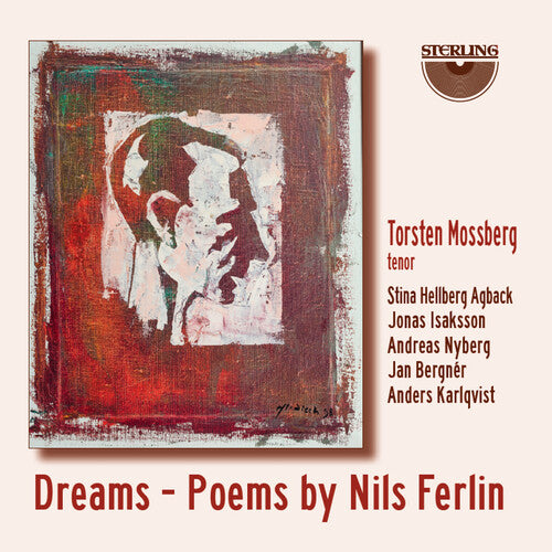 Torsten Mossberg - Dreams - Poems By Nils Ferlin
