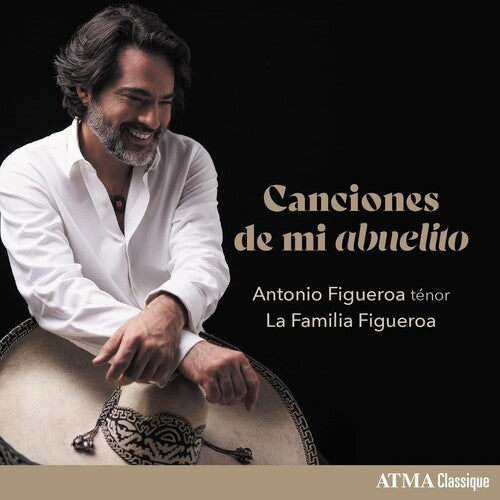 Antonio Figueroa / La Familia Figueroa - Canciones de Mi Abuelito