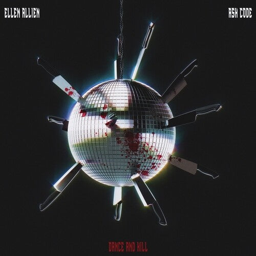 Ellen Allien / Ash Code - Dance And Kill