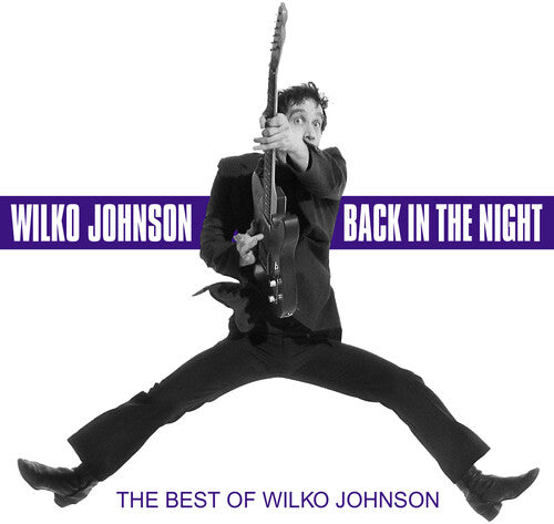 Wilko Johnson - Back In The Night (the Best Of Wilko Johnson)