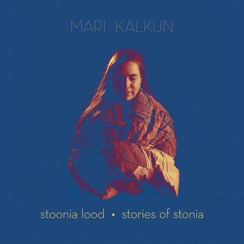 Mari Kalkun - Stories of Stonia