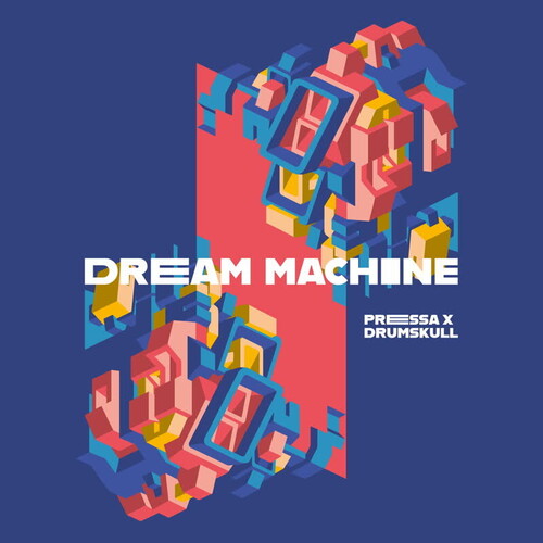 Pressa & Drumskull - Dream Machine