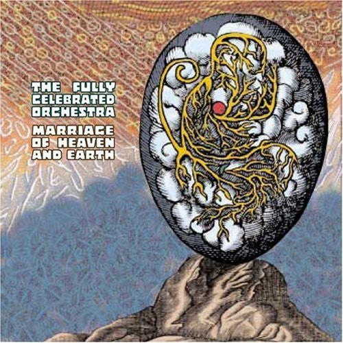Fully Celebrated Orchestra - Marriage Of Heaven and Earth