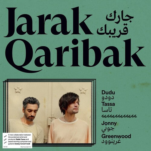 Dudu Tassa / Jonny Greenwood - Jarak Qaribak
