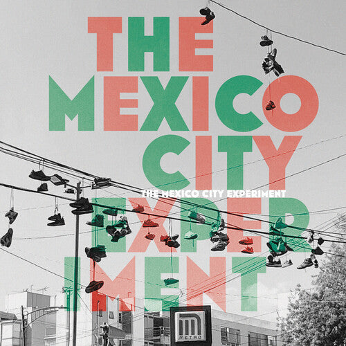 Todd Clouser - The Mexico City Experiment