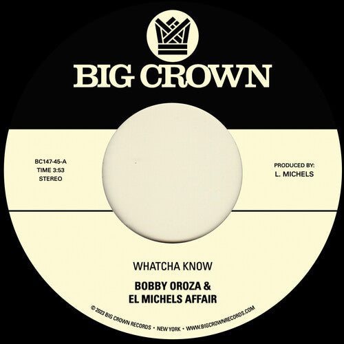 Bobby Oroza & El Michels Affair - Whatcha Know B/w Losing It