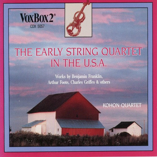 Kohon Quartet - Early String Quartet in the U.S.A.