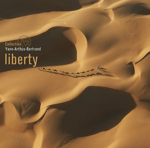 Liberty: Coll Yann Arthus-Bertrand/ Various - Liberty: Coll Yann Arthus-Bertrand / Various
