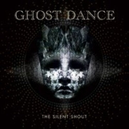 Ghost Dance - Silent Shout