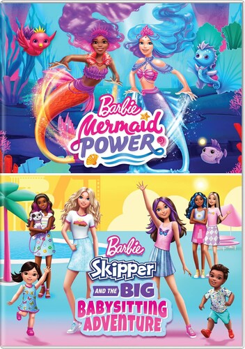 Barbie Double Feature: Barbie: Mermaid Power / Barbie: Skipper and the Big Babysitting Adventure