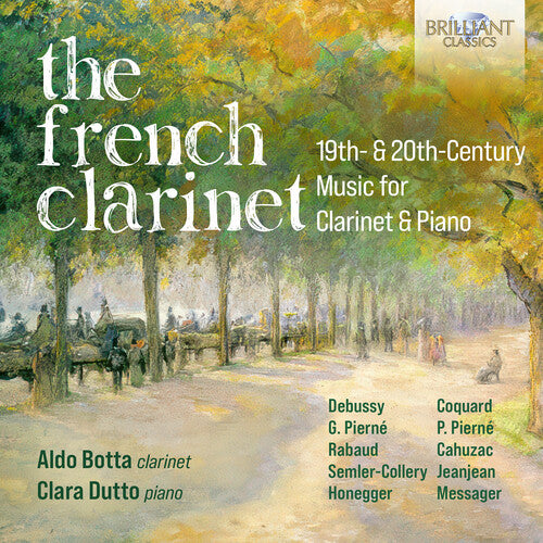Cahuzac/ Coquard/ Debussy - French Clarinet - 19th & 20th Century Music for