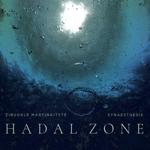 Martinaityte/ Synaesthesis - Hadal Zone