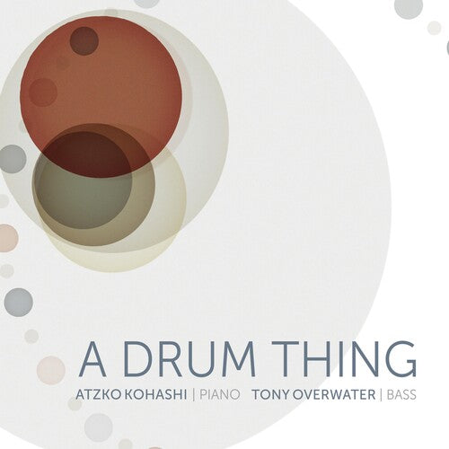 Tony Overwater - Drum Thing