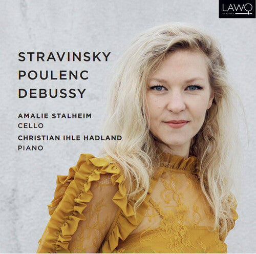 Debussy/ Stravinsky/ Poulenc - Works for Cello & Piano