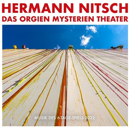 Hermann Nitsch - Das Orgien Mysterien Theater - Musik Des 6 Tage Spiels 2022