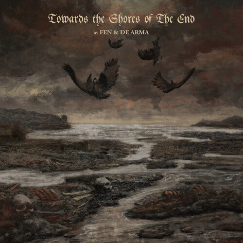 Fen & De Arma - Towards the Shores of The End