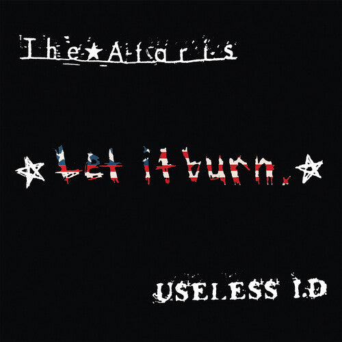 Ataris/ Useless Id - Let It Burn