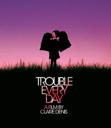 Trouble Every Day