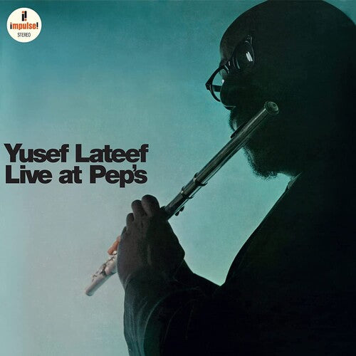 Yusef Lateef - Live At Pep's - Deluxe Gatefold 180-Gram Vinyl