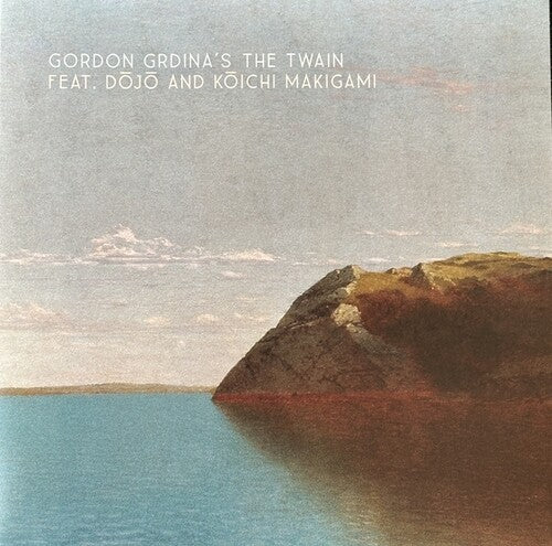 Gordon Grdina / Twain - Gordon Grdina And The Twain
