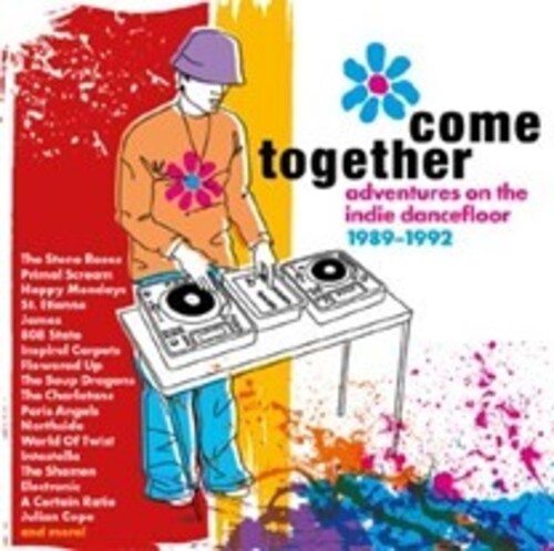 Come Together: Adventures on the Indie Dancefloor - Come Together: Adventures On The Indie Dancefloor 1989-1992 / Various