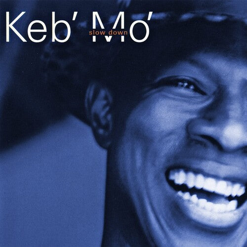Keb Mo - Slow Down