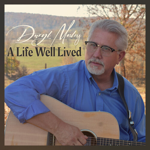 Daryl Mosley - A Life Well Lived