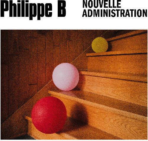 Philippe B - Nouvelle Administration