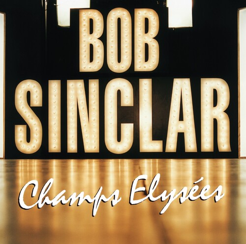 Bob Sinclar - Champs Elysees