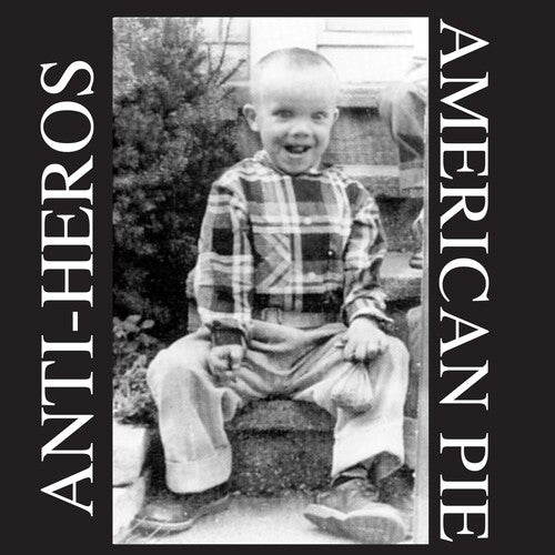 Anti Heros - American Pie