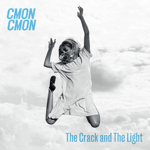 Cmon Cmon - The Crack and the Light
