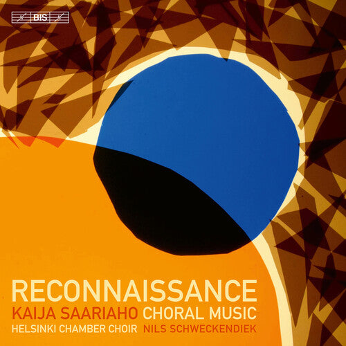Saariaho/ Kurkikangas/ Helsinki Chamber Choir - Reconnaissance