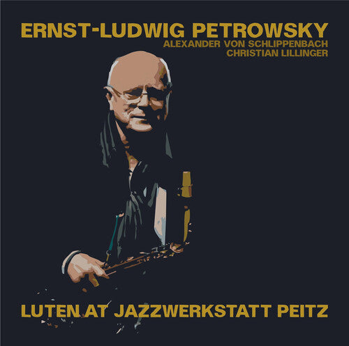 Ernst-Ludwig Petrowsky - Luten at Jazzwerkstatt Peitz