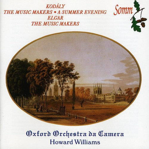 Kodaly/ Elgar/ Wilson/ Williams - Music Makers