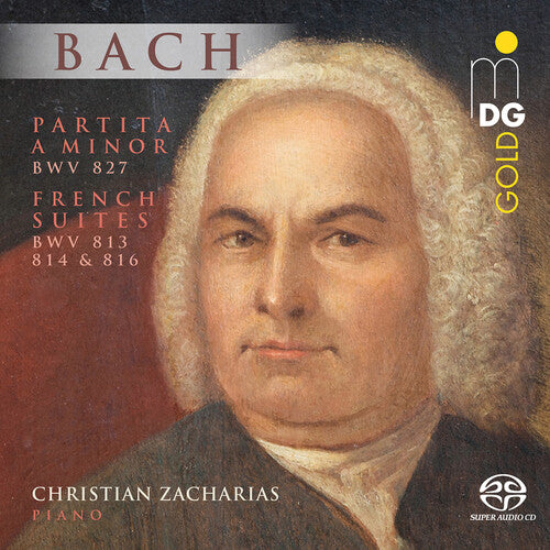 J.S. Bach / Zacharias - Partita a Minor & French Suites