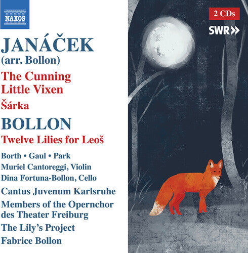Bollon/ Janacek/ Gaul - Cunning Little Vixen Sarka Bollon: Twelve Lilies