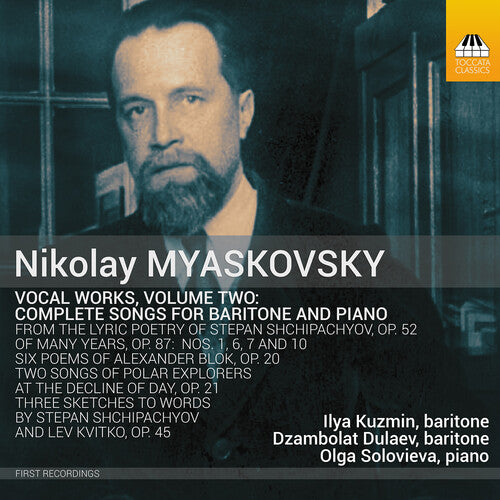 Myaskovsky/ Kuzmin/ Solovieva - Vocal Works Vol. 2