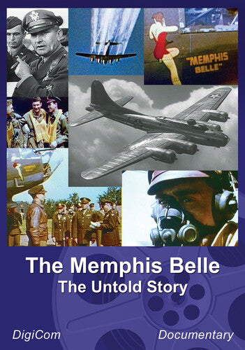 Memphis Belle: The Untold Story (aka Memphis Belle: America's Most Famous Bomber)