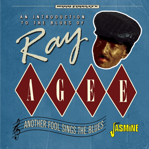 Ray Agee - An Introduction To The Blues Of: Another Fool Sings The Blues