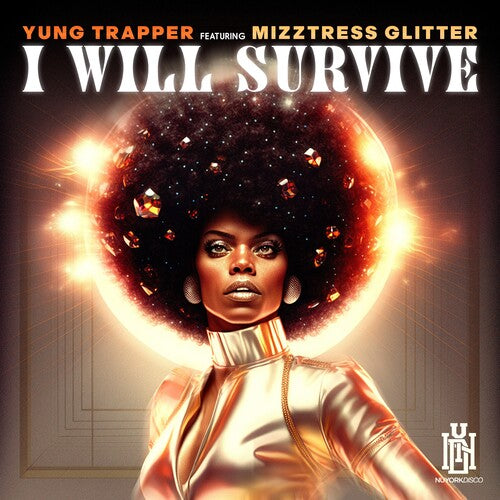 Yung Trapper Featuring Mizztress Glitter - I Will Survive