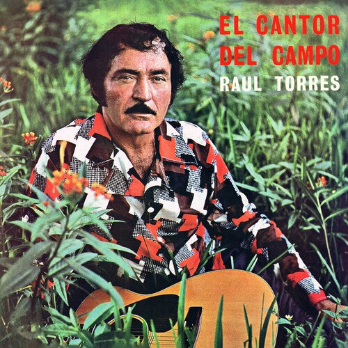Raul Torres - El Cantor Del Campo (2023 Remaster)