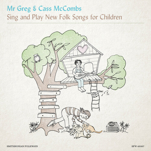 Mr. Greg & Cass McCombs - Mr. Greg & Cass McCombs Sing & Play New Folk Songs for Children