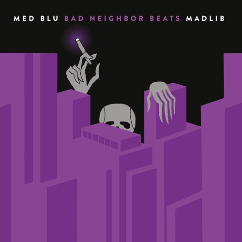 Blu, Med Madlib - Bad Neighbor Beats [special Edition Instrumentals]