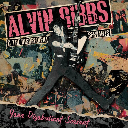 Alvin Gibbs / Disobedient Servants - Your Disobedient Servant